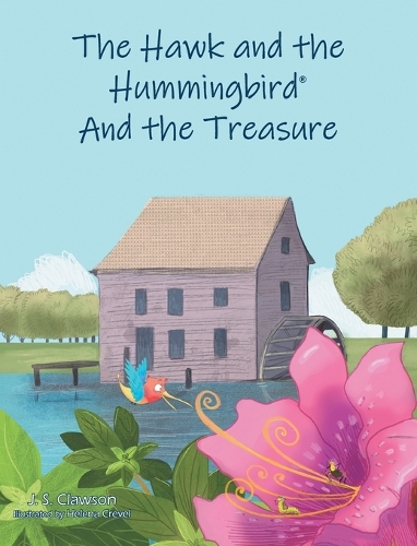 The Hawk and the Hummingbird(R) And the Treasure