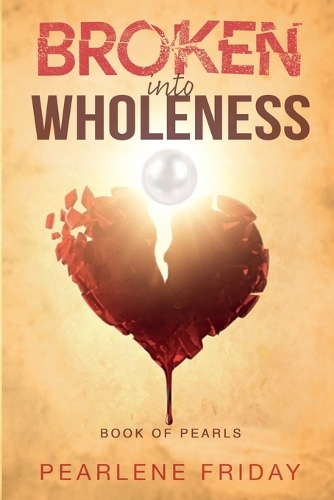 Broken into Wholeness