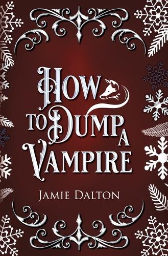 How to Dump a Vampire