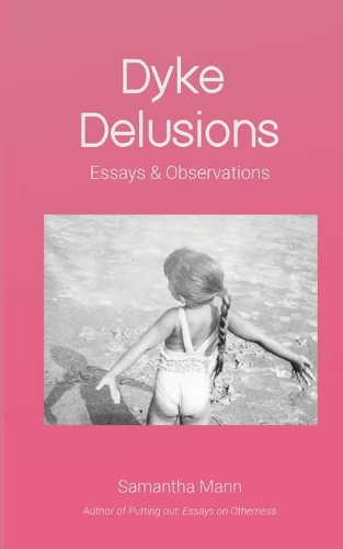 Dyke Delusions