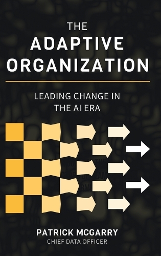 The Adaptive Organization