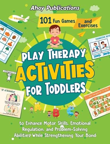 Play Therapy Activities for Toddlers