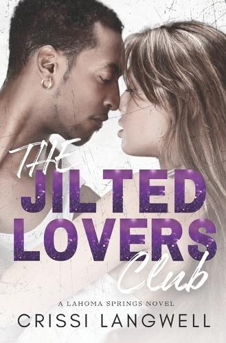 The Jilted Lovers Club