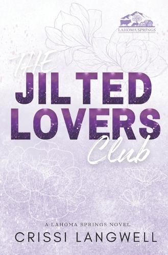 The Jilted Lovers Club