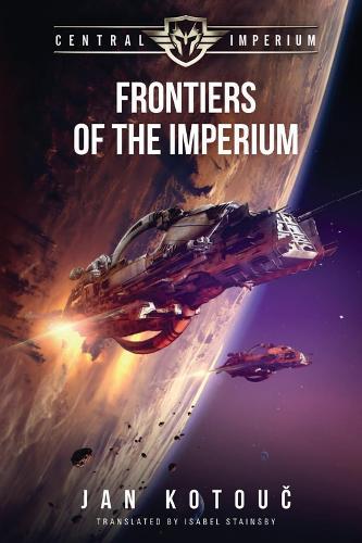 Frontiers of the Imperium Volume 1