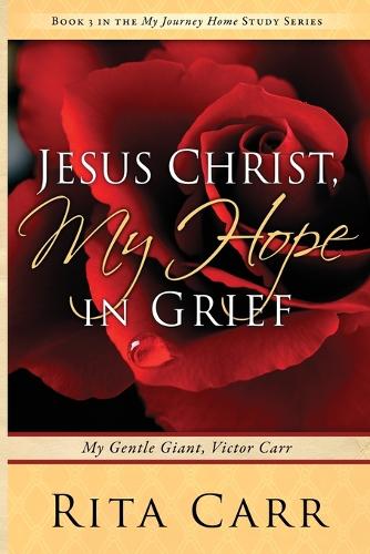 Jesus Christ, My Hope in Grief
