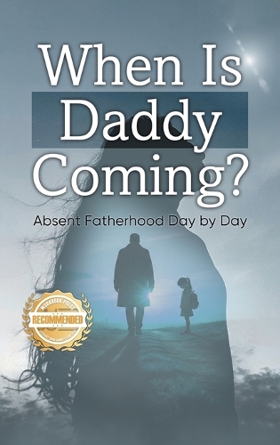 When is Daddy Coming?