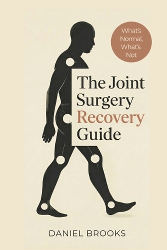 The Joint Surgery Recovery Guide