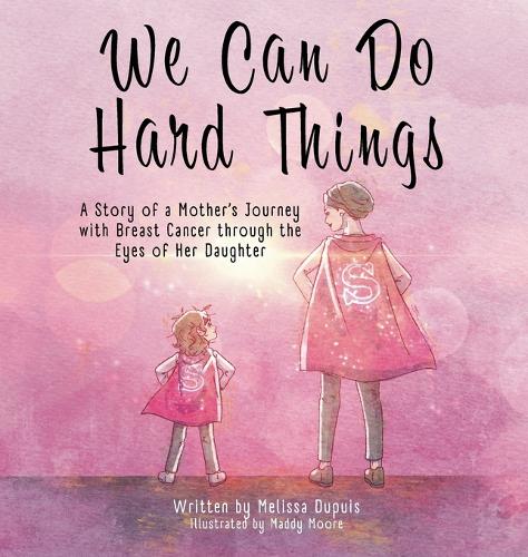 We Can Do Hard Things