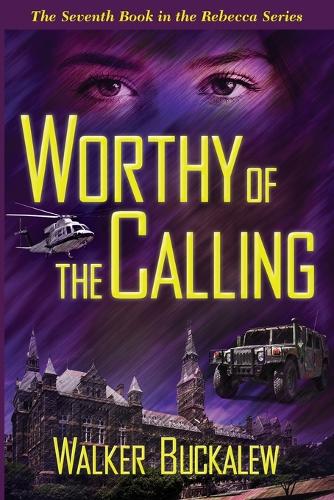 Worthy of the Calling