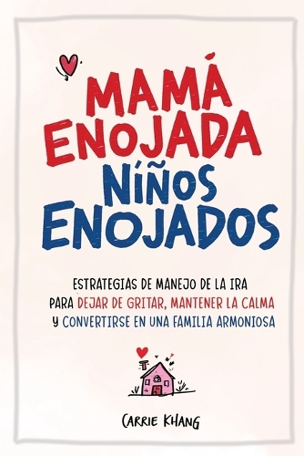 Mamá Enojada, Niños Enojados