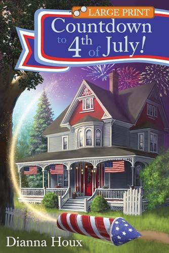 Countdown to 4th of July!- Large Print Edition