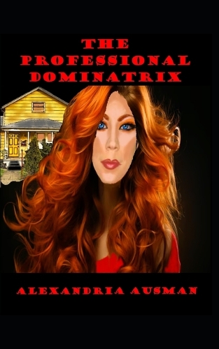 The Professional Dominatrix
