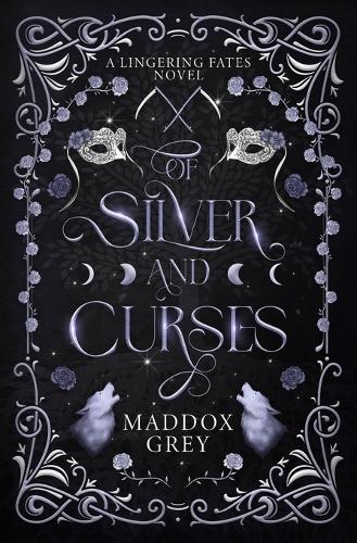 Of Silver and Curses