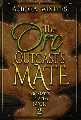 The Orc Outcast's Mate