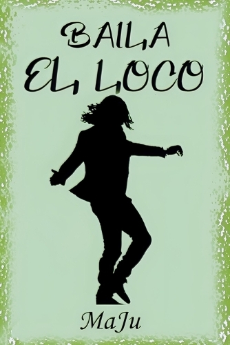 Baila El Loco