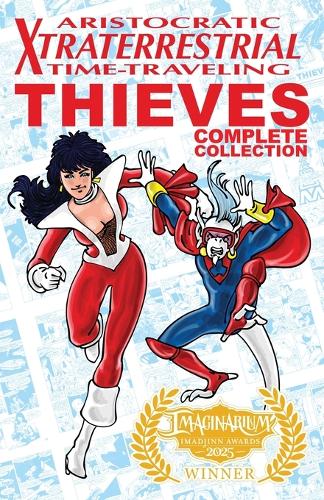 Aristocratic Xtraterrestrial Time-Traveling Thieves