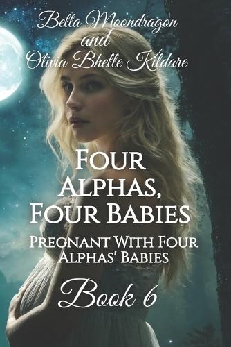 Four Alphas, Four Babies