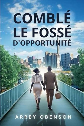 Comblér Le Fossé d'Opportunité