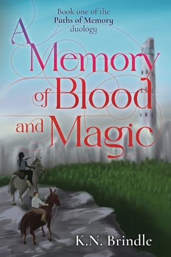 A Memory of Blood and Magic