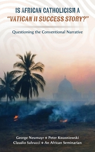 Is African Catholicism a Vatican II Success Story?