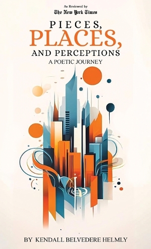 Pieces, Places, and Perceptions