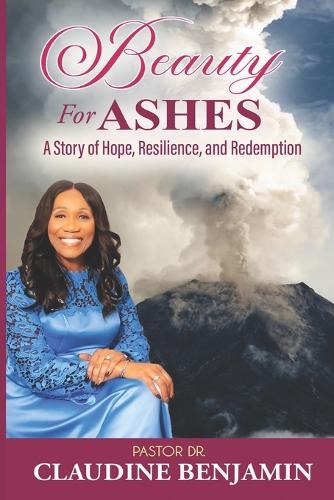 Beauty for Ashes