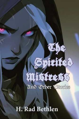 The Spirited Mistress and Other Stories
