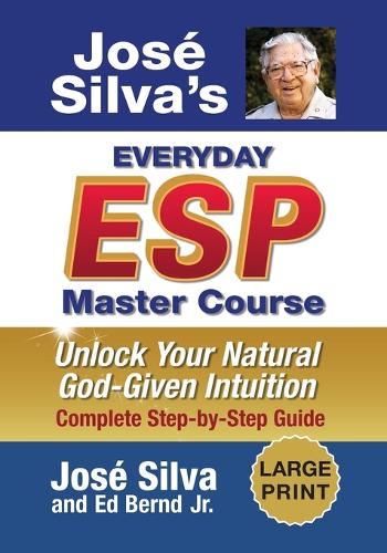Jose Silva's Everyday ESP Master Course