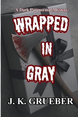 Wrapped In Gray