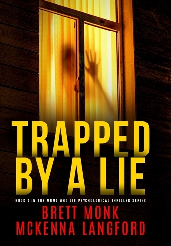 Trapped By A Lie