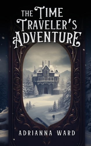 The Time Traveler's Adventure