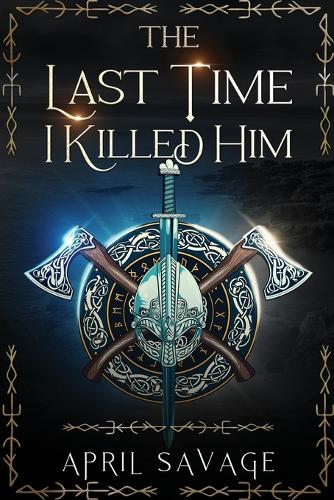The Last Time I Killed Him