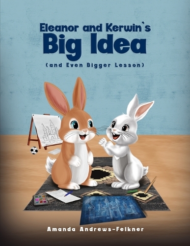 Eleanor and Kerwin's Big Idea