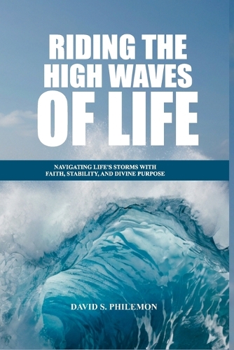 Riding the High Waves of Life