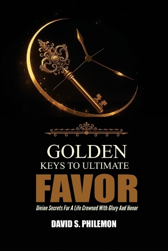 Golden Keys to Ultimate Favor