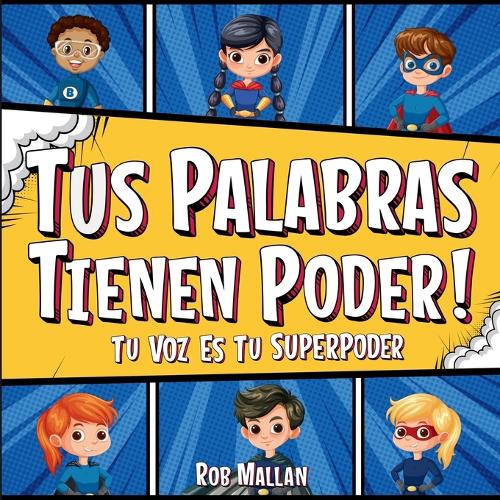 Tus Palabras Tienen Poder