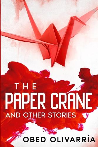 The Paper Crane and Other Stories