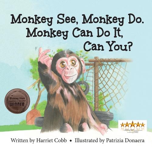 Monkey See Monkey Do. Monkey Can Do It, Can You?