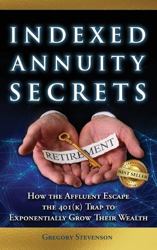 Indexed Annuity Secrets