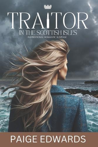 Traitor In The Scottish Isles (Roxburgh Scions)
