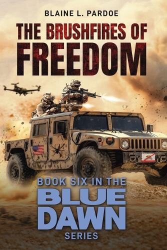 The Brushfires of Freedom