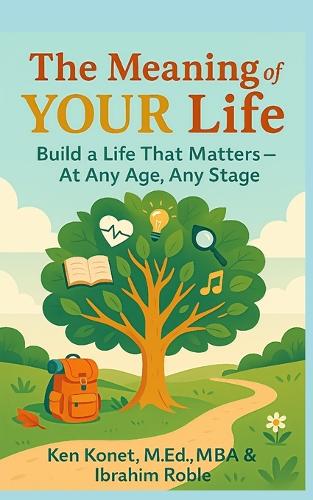 The Meaning of YOUR Life