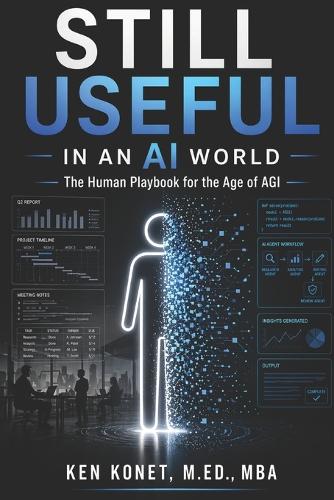 Still Useful in an AI World