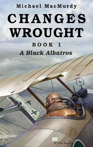 Changes Wrought Book 1