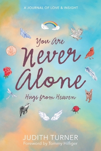 You Are Never Alone