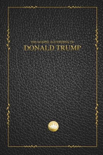The Gospel According to Donald Trump