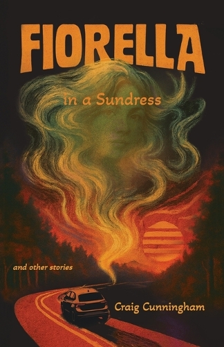 Fiorella in a Sundress and Other Stories