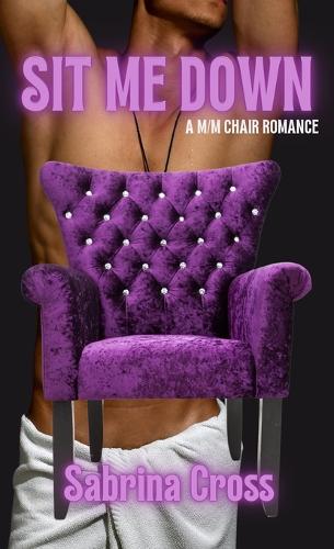Sit Me Down