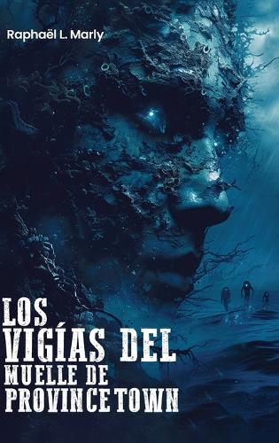 Los Vigías del Muelle de Provincetown